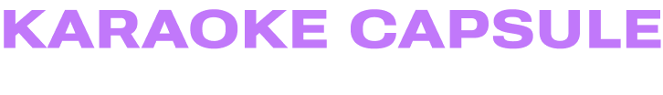 Karaoke Capsule Ads